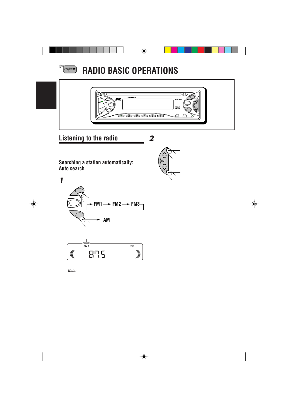 Radio basic operations, Listening to the radio, Searching a station automatically: auto search | English, Am fm1 fm2 fm3, Select the band (fm1 – 3, am), Start searching a station | JVC KD-S621 User Manual | Page 6 / 82