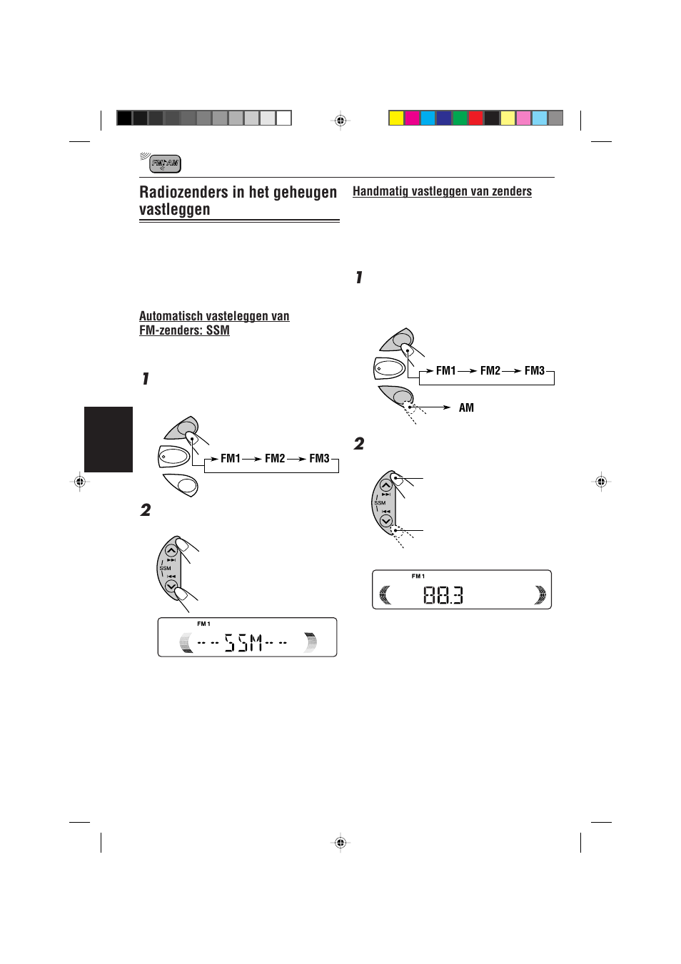 Radiozenders in het geheugen vastleggen, Automatisch vasteleggen van fm-zenders: ssm, Handmatig vastleggen van zenders | JVC KD-S621 User Manual | Page 68 / 82