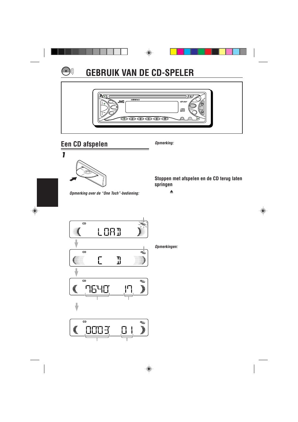 Gebruik van de cd-speler, Een cd afspelen, Een cd afspelen 1 | Nederlands, Stoppen met afspelen en de cd terug laten springen, Plaats een disc in de lade | JVC KD-S621 User Manual | Page 70 / 82