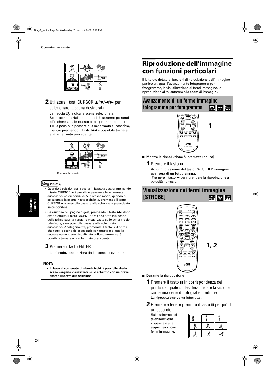 Premere il tasto enter, Premere il tasto 8, Ope razioni avanzate | La riproduzione inizierà dalla scena selezionata, La riproduzione verrà interrotta | JVC XV-E112 User Manual | Page 178 / 206