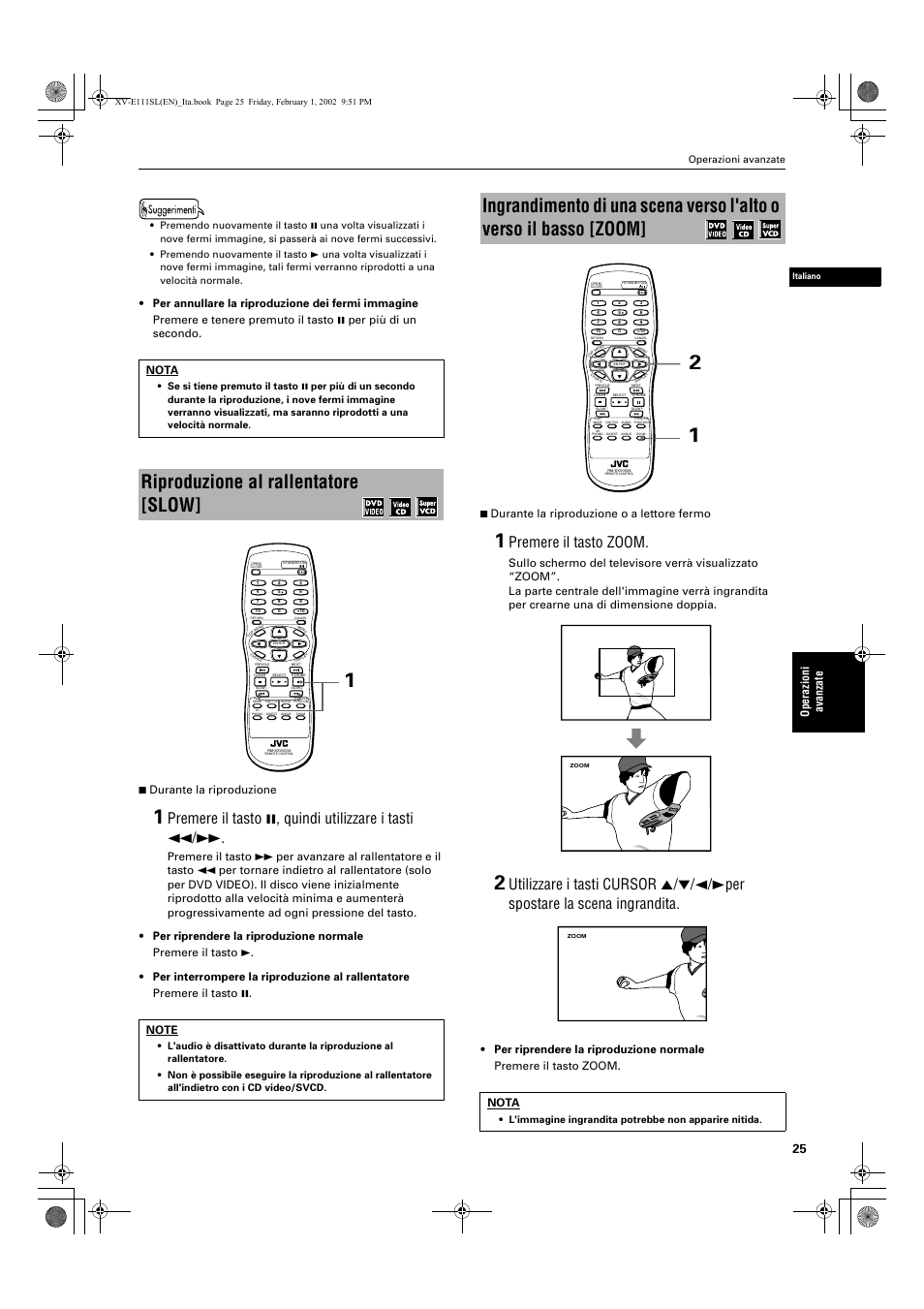 Riproduzione al rallentatore [slow, Premere il tasto 8, quindi utilizzare i tasti 1, Premere il tasto zoom | Oper azioni a vanzate, Nota | JVC XV-E112 User Manual | Page 179 / 206