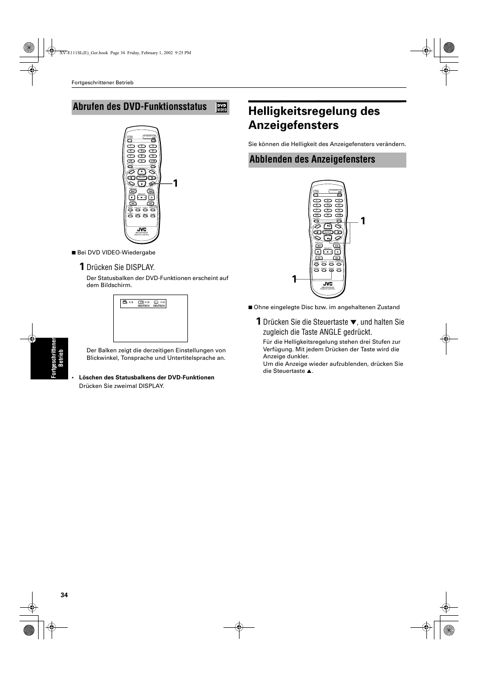 Helligkeitsregelung des anzeigefensters, Abrufen des dvd-funktionsstatus, Abblenden des anzeigefensters | Drücken sie display, Fortgeschrittener betrieb | JVC XV-E112 User Manual | Page 38 / 206