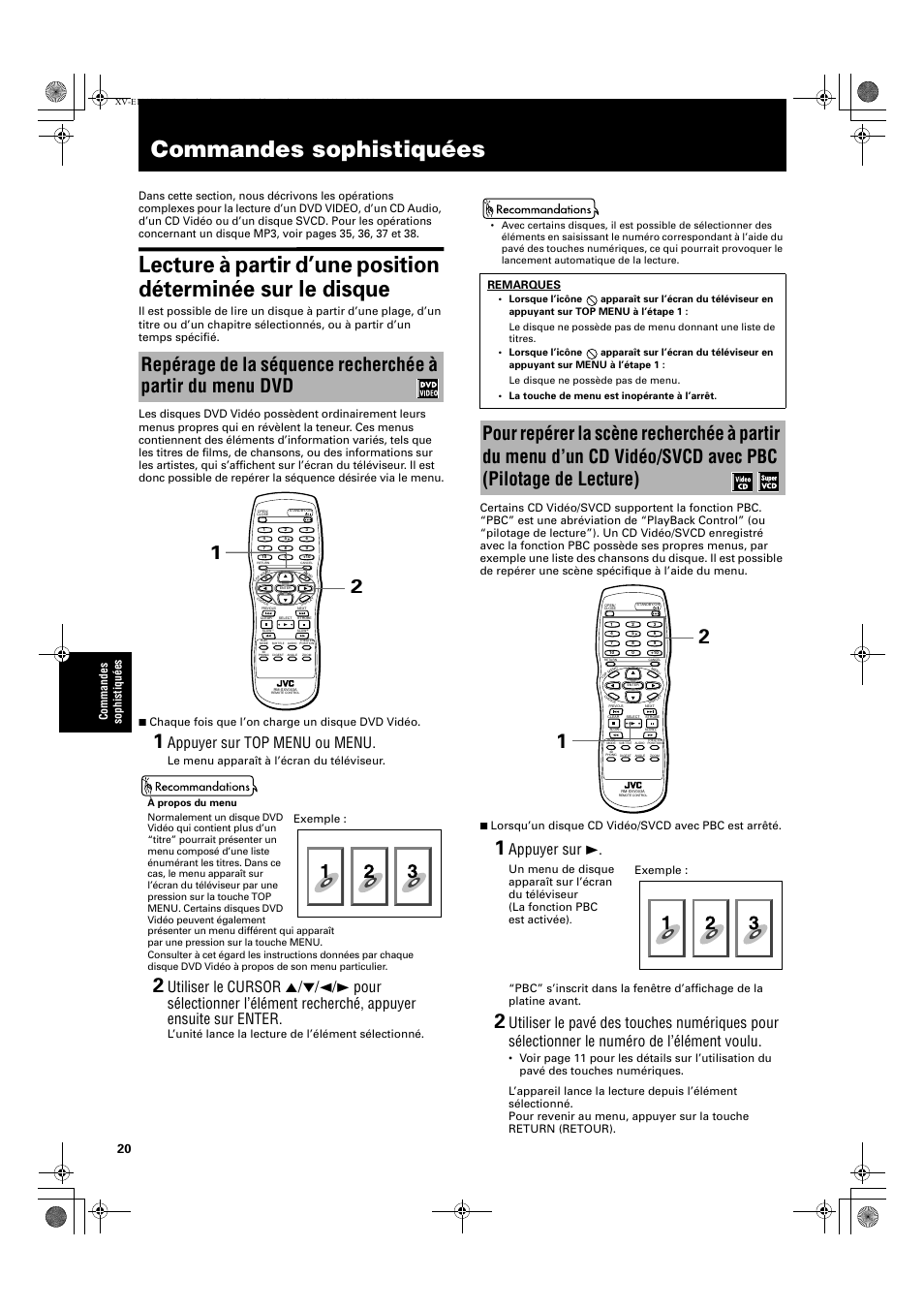 Commandes sophistiquées, Appuyer sur top menu ou menu, Appuyer sur 3 | Commandes sophistiqu é es, Le menu apparaît à l’écran du téléviseur, L’unité lance la lecture de l’élément sélectionné, Exemple : remarques, Exemple | JVC XV-E112 User Manual | Page 74 / 206