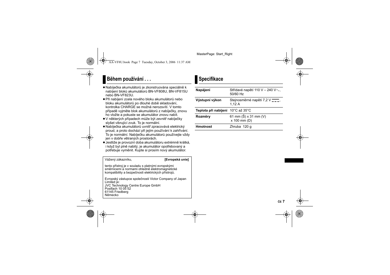Bìhem pou˛ívání, Specifikace, Během používání | JVC AA-VF8 User Manual | Page 85 / 120