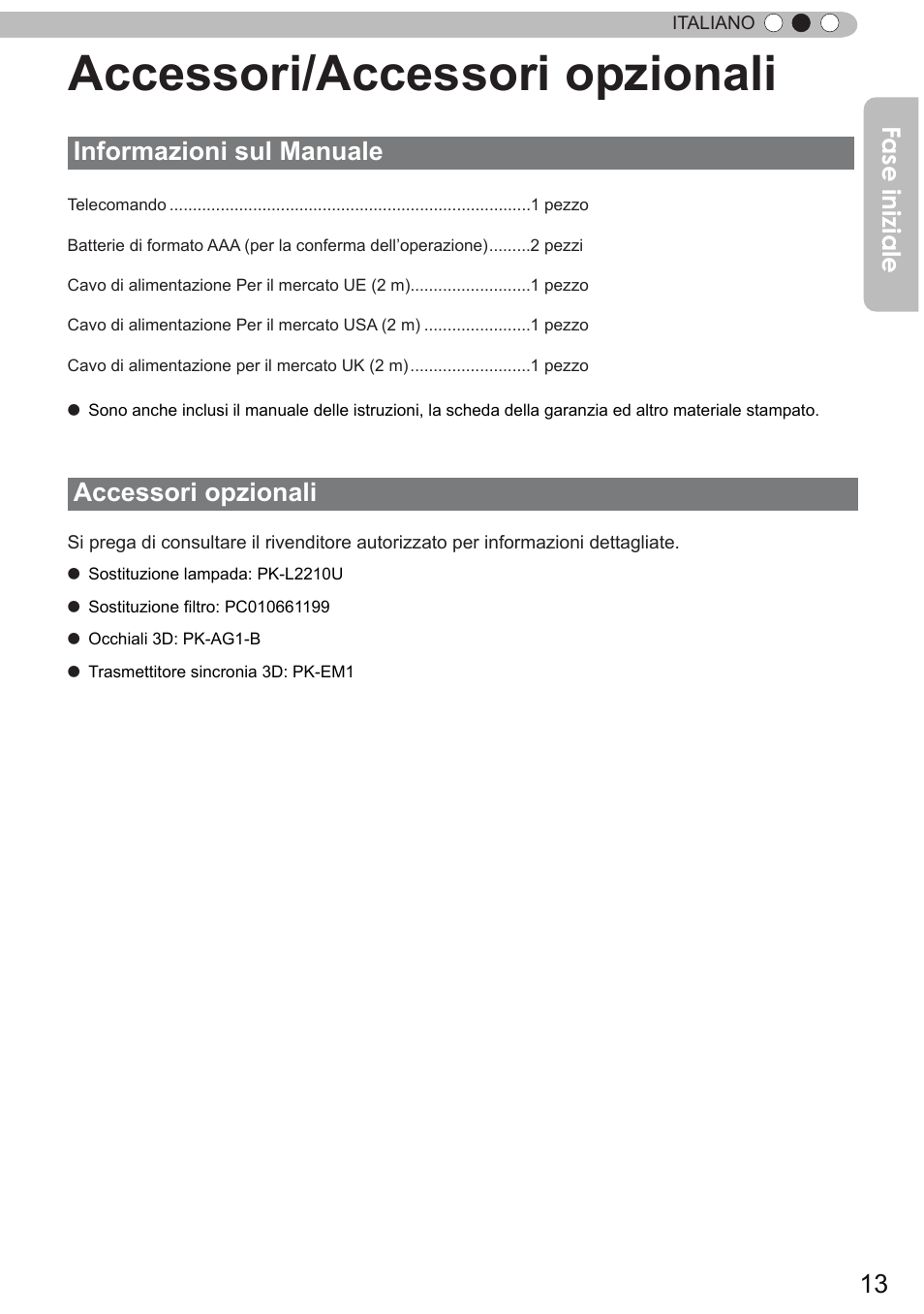 Accessori/accessori opzionali, Informazioni sul manuale, Accessori opzionali | Accessori opzionali informazioni sul manuale, Fase iniziale | JVC DLA-X9 User Manual | Page 91 / 233