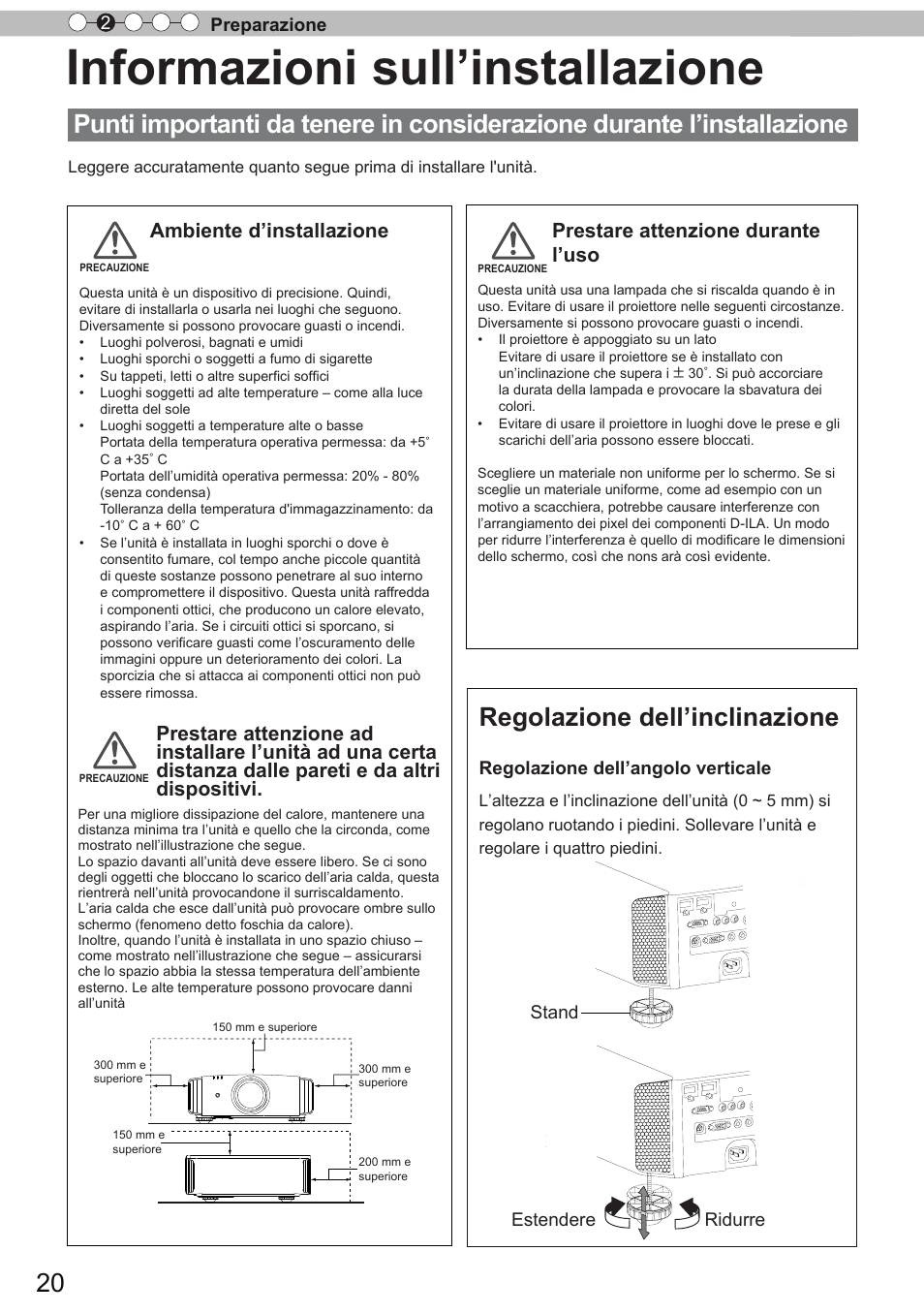 Preparazione, Informazioni sull’installazione, Punti importanti da tenere in | Considerazione durante l’installazione, Regolazione dell’inclinazione, Preparazione 2, Regolazione dell’angolo verticale, Estendere ridurre, Stand | JVC DLA-X9 User Manual | Page 98 / 233