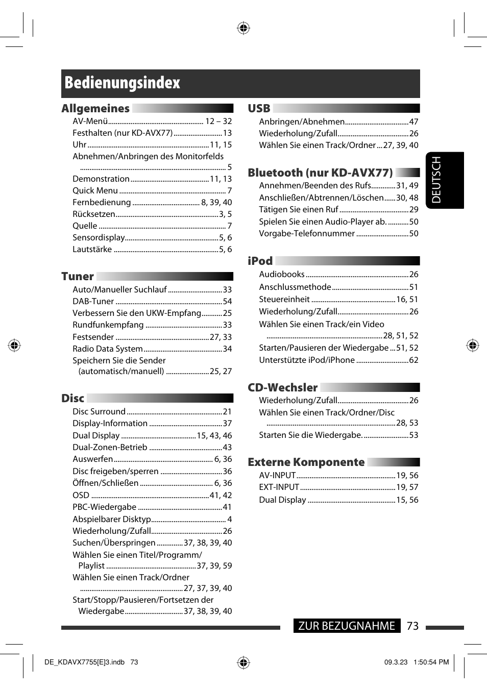 Bedienungsindex, 73 zur bezugnahme deutsch, Allgemeines | Tuner, Disc, Bluetooth (nur kd-avx77), Ipod, Cd-wechsler, Externe komponente | JVC KD-AVX77 User Manual | Page 147 / 292