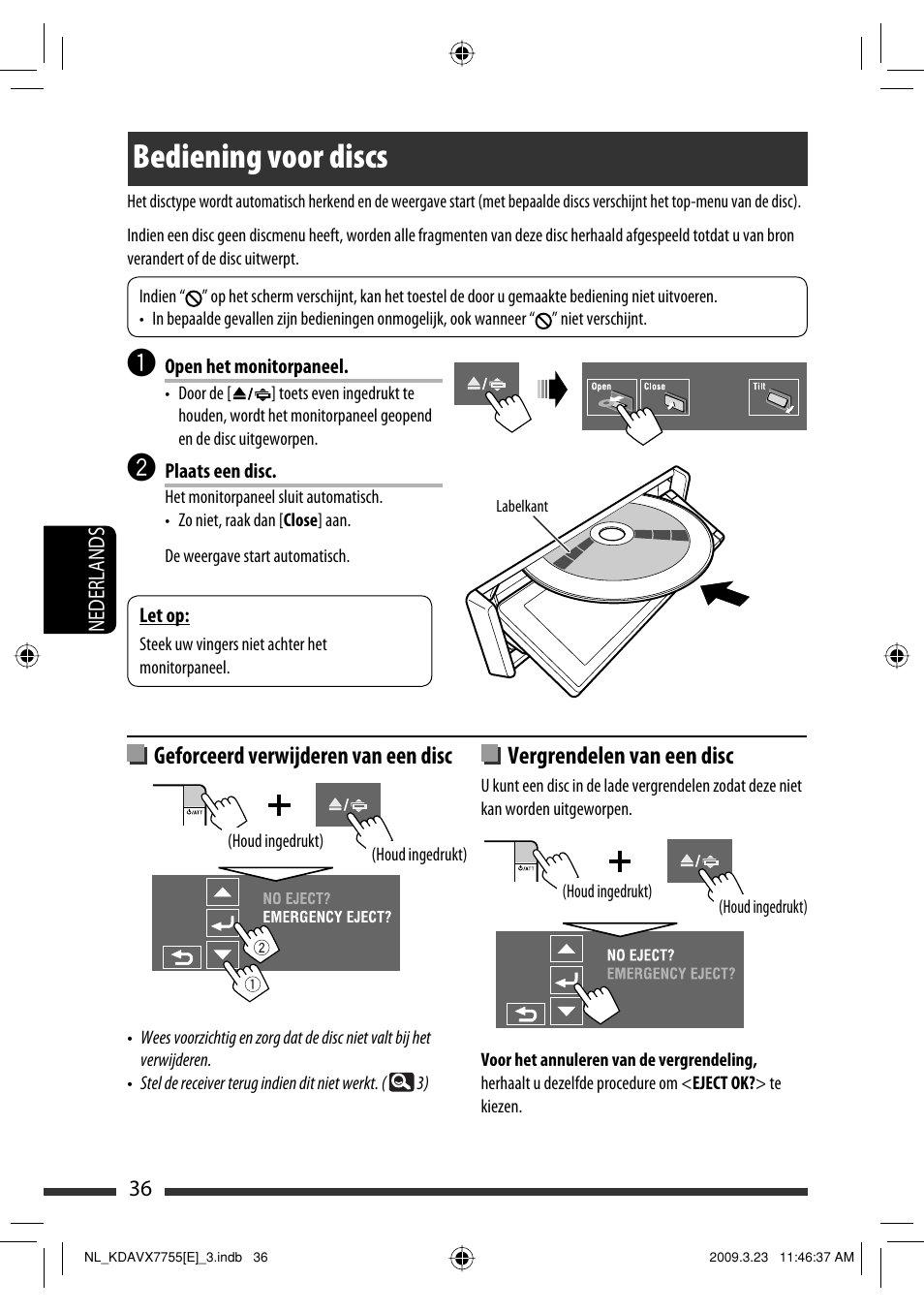 Bediening voor discs, Geforceerd verwijderen van een disc, Vergrendelen van een disc | JVC KD-AVX77 User Manual | Page 254 / 292