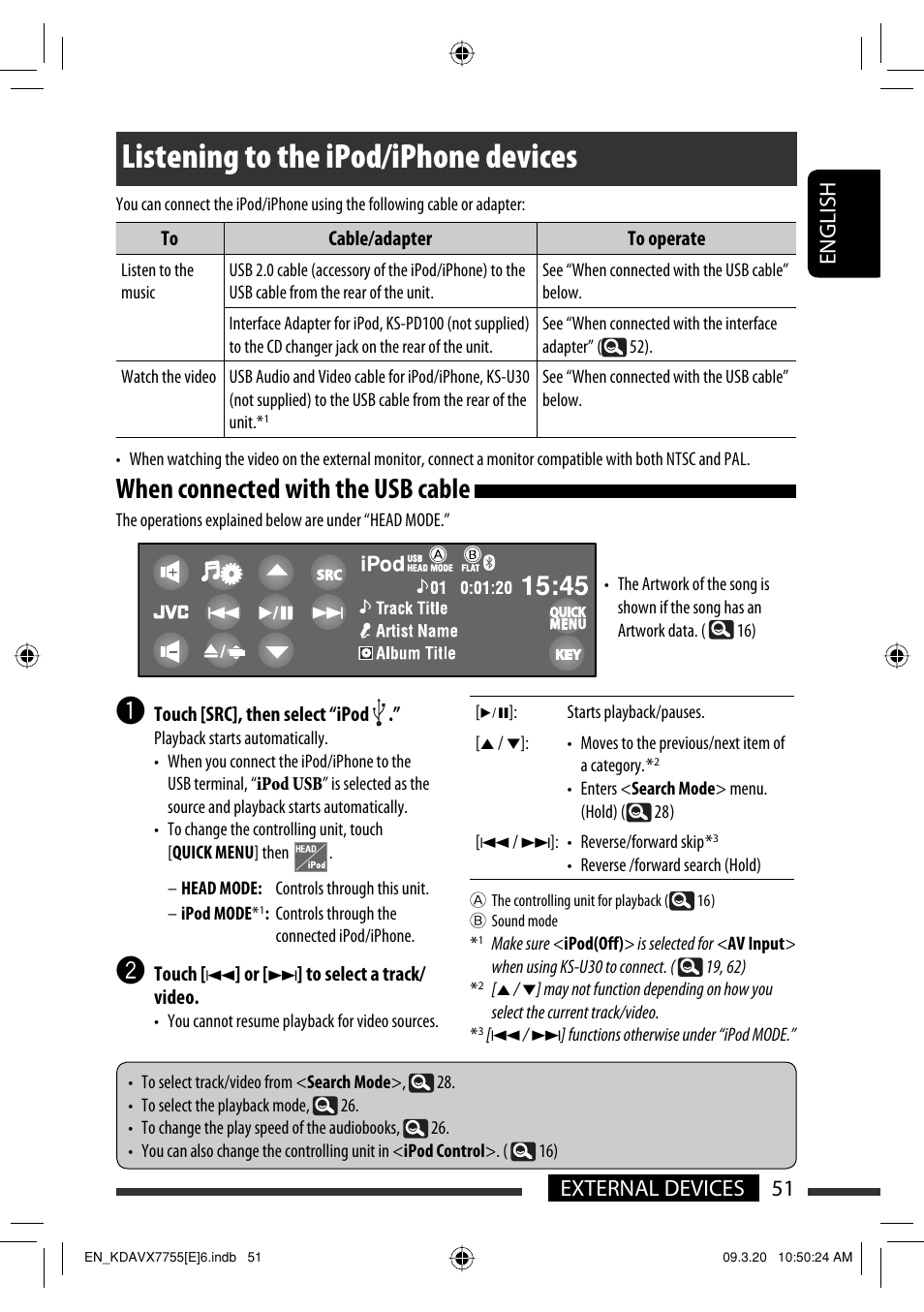 Listening to the ipod/iphone devices, When connected with the usb cable, 51 external devices english | JVC KD-AVX77 User Manual | Page 53 / 292