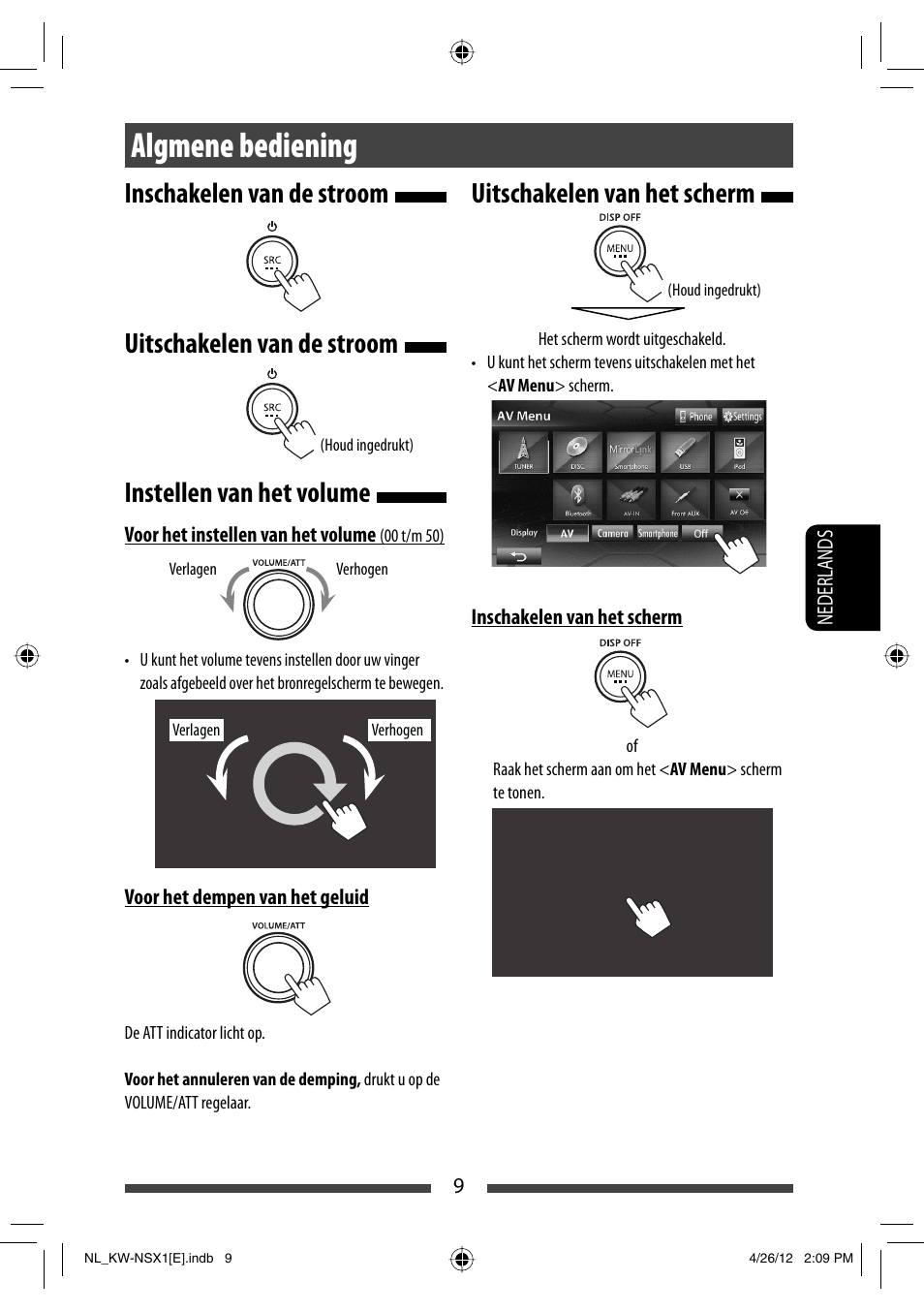 Algmene bediening, Instellen van het volume, Uitschakelen van het scherm | JVC KW-NSX1 User Manual | Page 219 / 282