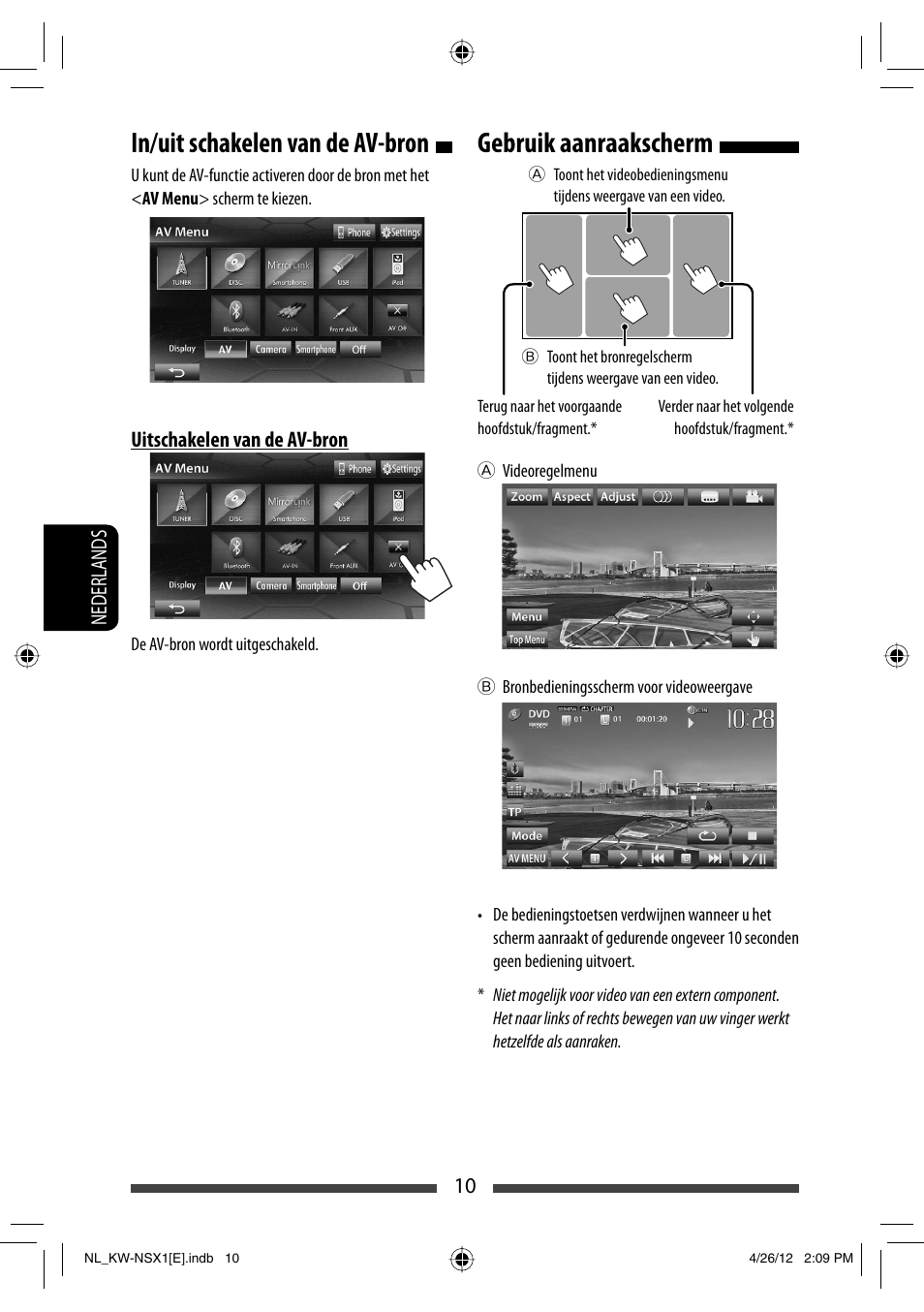 Gebruik aanraakscherm, In/uit schakelen van de av-bron | JVC KW-NSX1 User Manual | Page 220 / 282