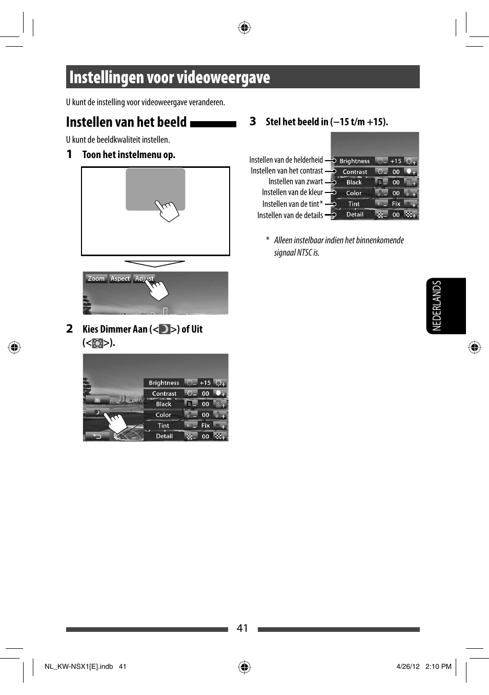 Instellingen voor videoweergave, Instellen van het beeld | JVC KW-NSX1 User Manual | Page 251 / 282