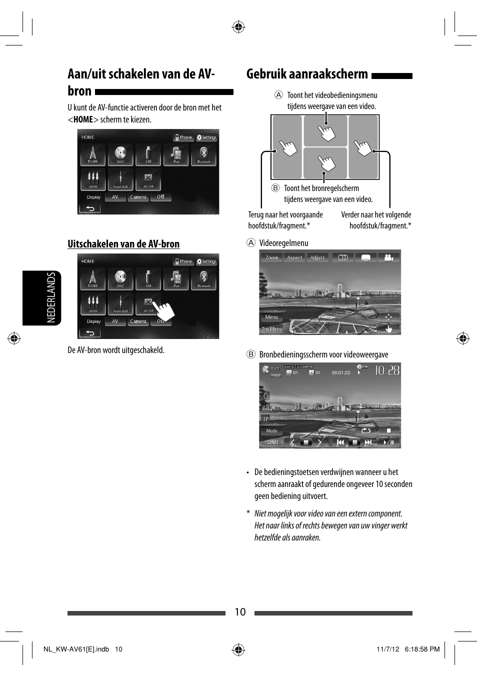 Gebruik aanraakscherm, Aan/uit schakelen van de av- bron | JVC KW-AV61BT User Manual | Page 214 / 277