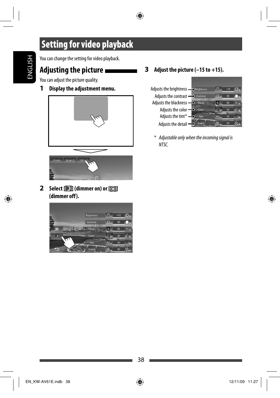 Setting for video playback, Adjusting the picture | JVC KW-AV61BT User Manual | Page 38 / 277