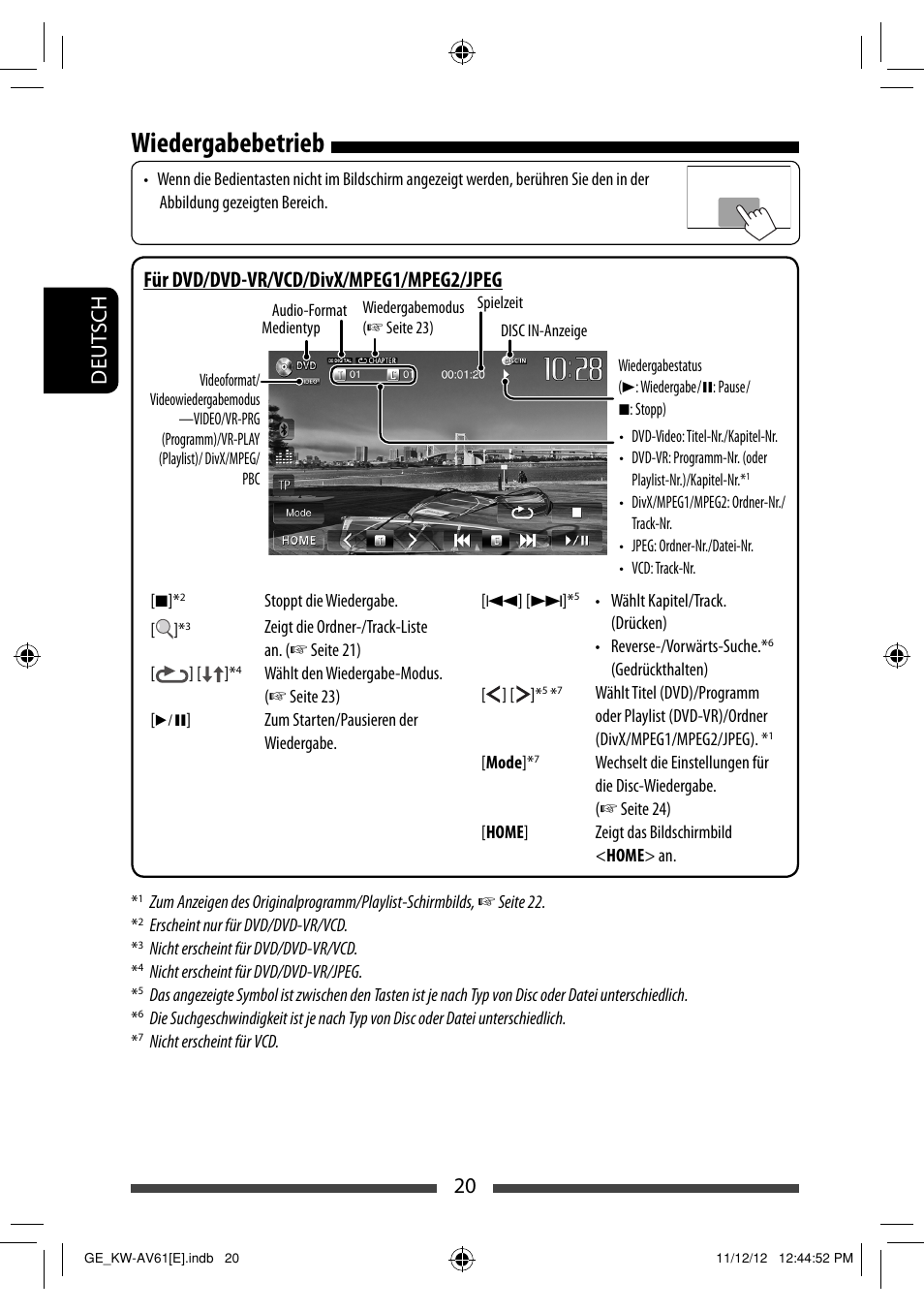 Wiedergabebetrieb, 20 deut sch, Für dvd/dvd-vr/vcd/divx/mpeg1/mpeg2/jpeg | JVC KW-AV61BT User Manual | Page 88 / 277