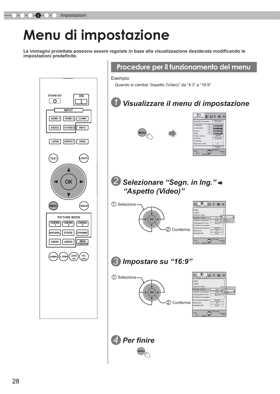 Menu di impostazione, Procedure per il funzionamento del menu, P28) | Visualizzare il menu di impostazione, Per finire, Impostare su “16:9, Selezionare “segn. in ing.” “aspetto (video), 4impostazioni, Esempio, 1 seleziona 2 conferma 1 seleziona 2 conferma | JVC DLA-HD550 User Manual | Page 86 / 175