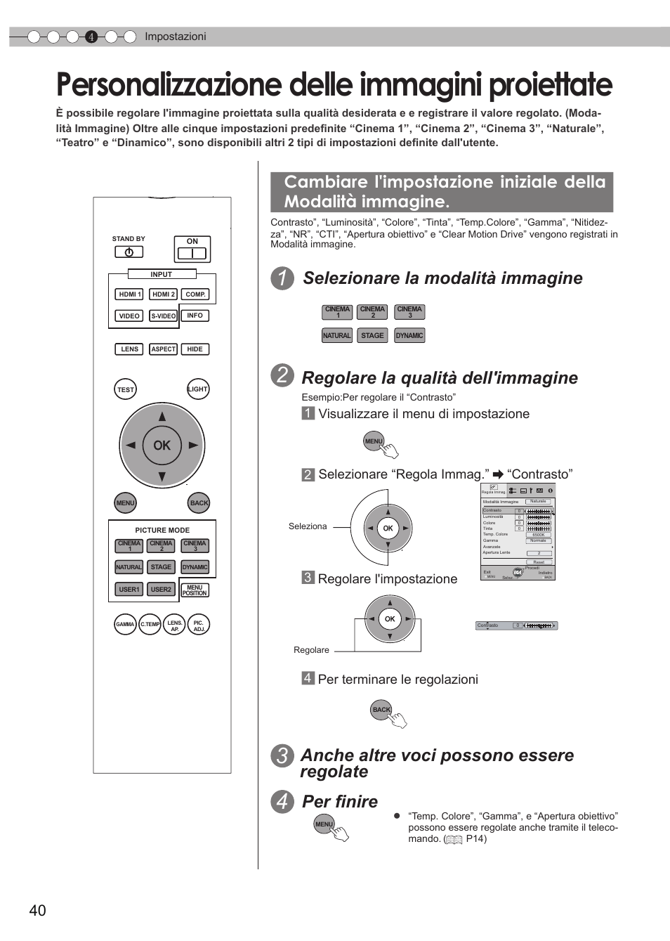 Personalizzazione delle immagini proiettate, Personalizzazione delle immagini, Proiettate | Cambiare l'impostazione iniziale della, Modalità immagine, Per impostare la gamma, P40), Apertura obiettivo, Selezionare la modalità immagine, Regolare la qualità dell'immagine | JVC DLA-HD550 User Manual | Page 98 / 175