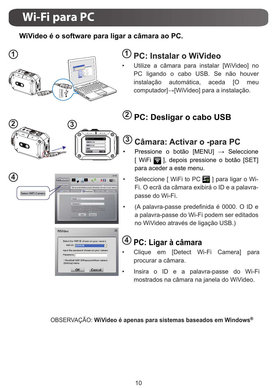 Wi-fi para pc, Pc: instalar o wivideo, Pc: desligar o cabo usb | Câmara: activar o -para pc, Pc: ligar à câmara | JVC GC-XA1 BE User Manual | Page 105 / 210
