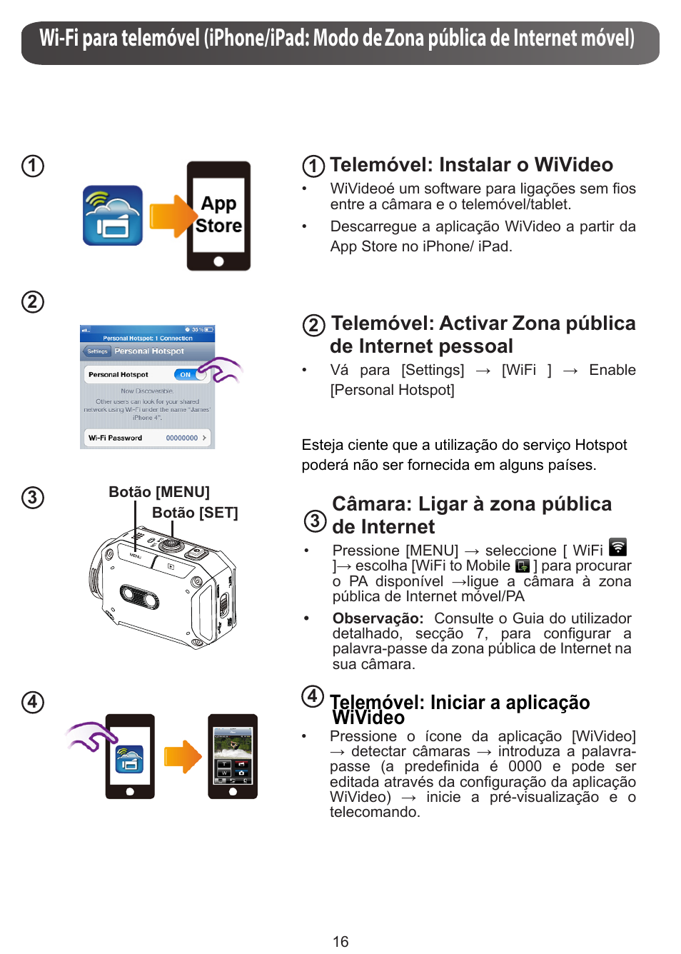 Telemóvel: instalar o wivideo, Câmara: ligar à zona pública de internet, Telemóvel: iniciar a aplicação wivideo | JVC GC-XA1 BE User Manual | Page 111 / 210