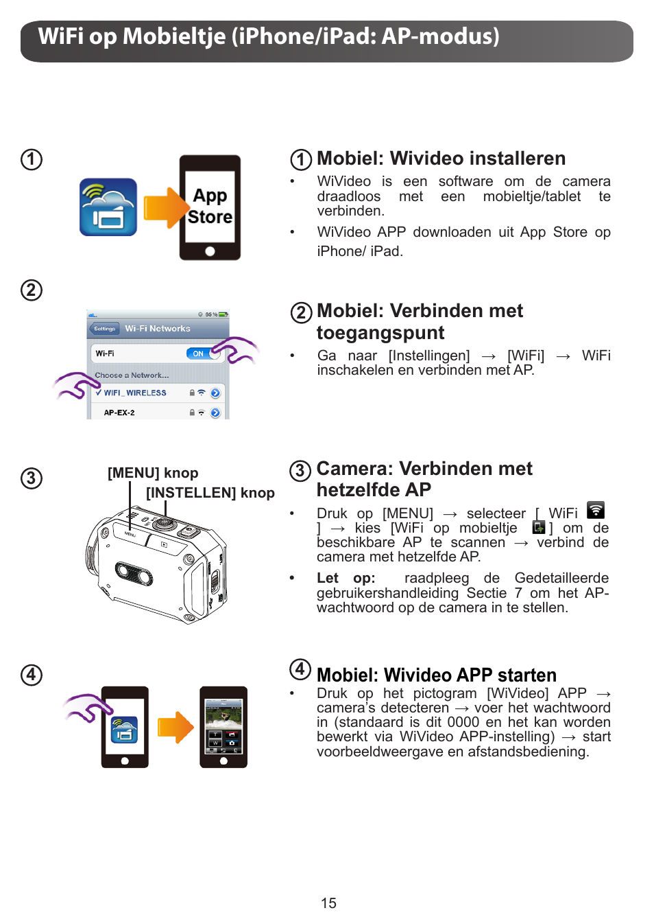 Wifi op mobieltje (iphone/ipad: ap-modus), Mobiel: wivideo installeren, Mobiel: verbinden met toegangspunt | Camera: verbinden met hetzelfde ap, Mobiel: wivideo app starten | JVC GC-XA1 BE User Manual | Page 129 / 210