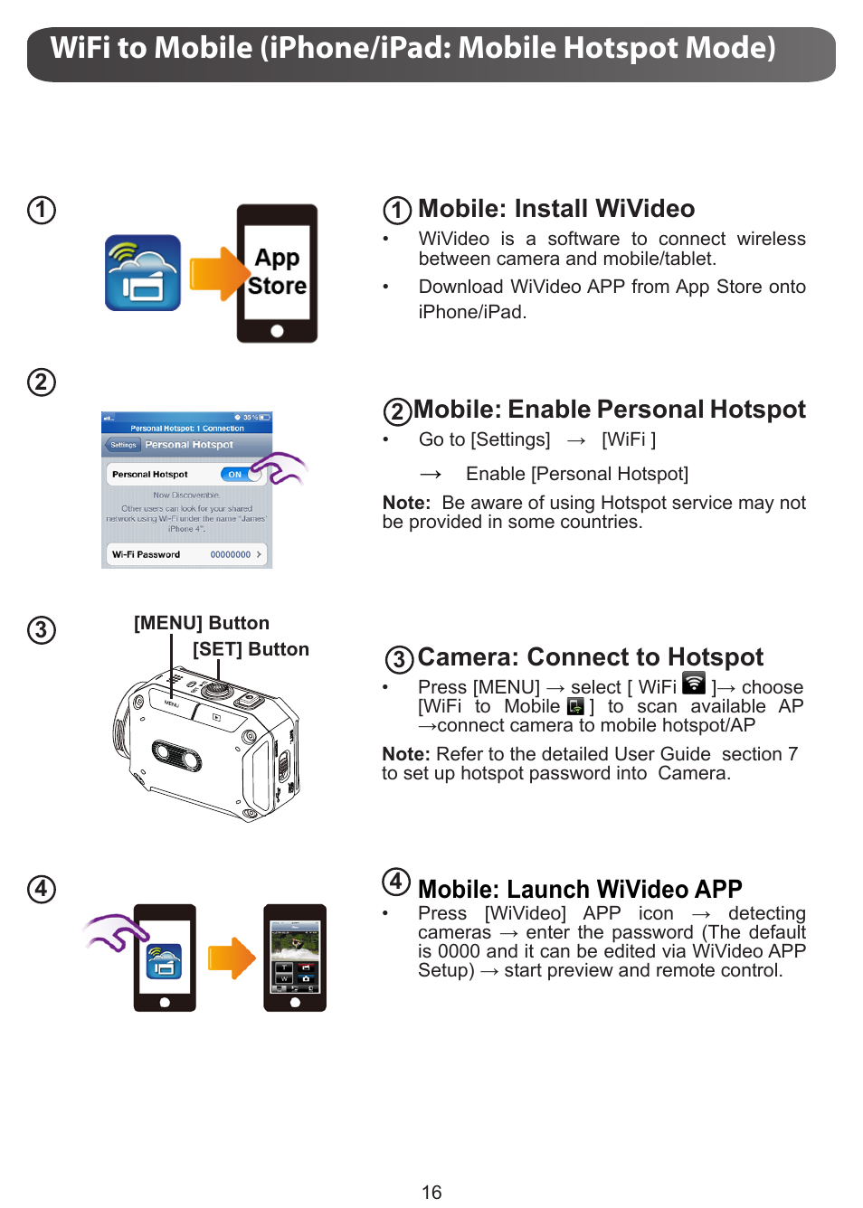 Wifi to mobile (iphone/ipad: mobile hotspot mode), Mobile: install wivideo, Mobile: enable personal hotspot | Camera: connect to hotspot, Mobile: launch wivideo app | JVC GC-XA1 BE User Manual | Page 16 / 210