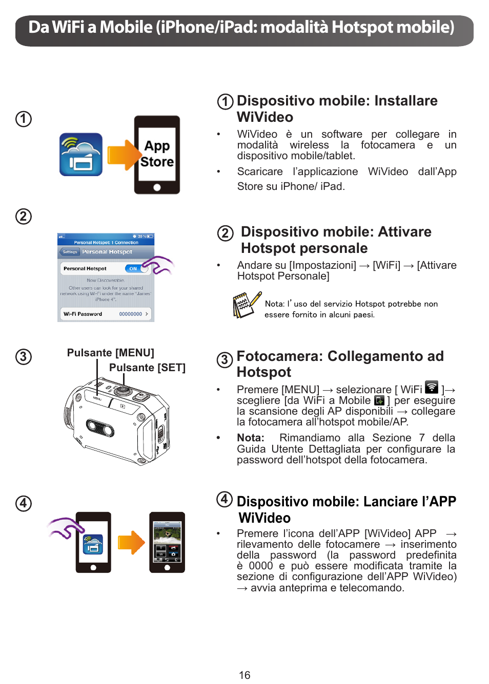 Dispositivo mobile: installare wivideo, Dispositivo mobile: attivare hotspot personale, Fotocamera: collegamento ad hotspot | Dispositivo mobile: lanciare l’app wivideo | JVC GC-XA1 BE User Manual | Page 73 / 210