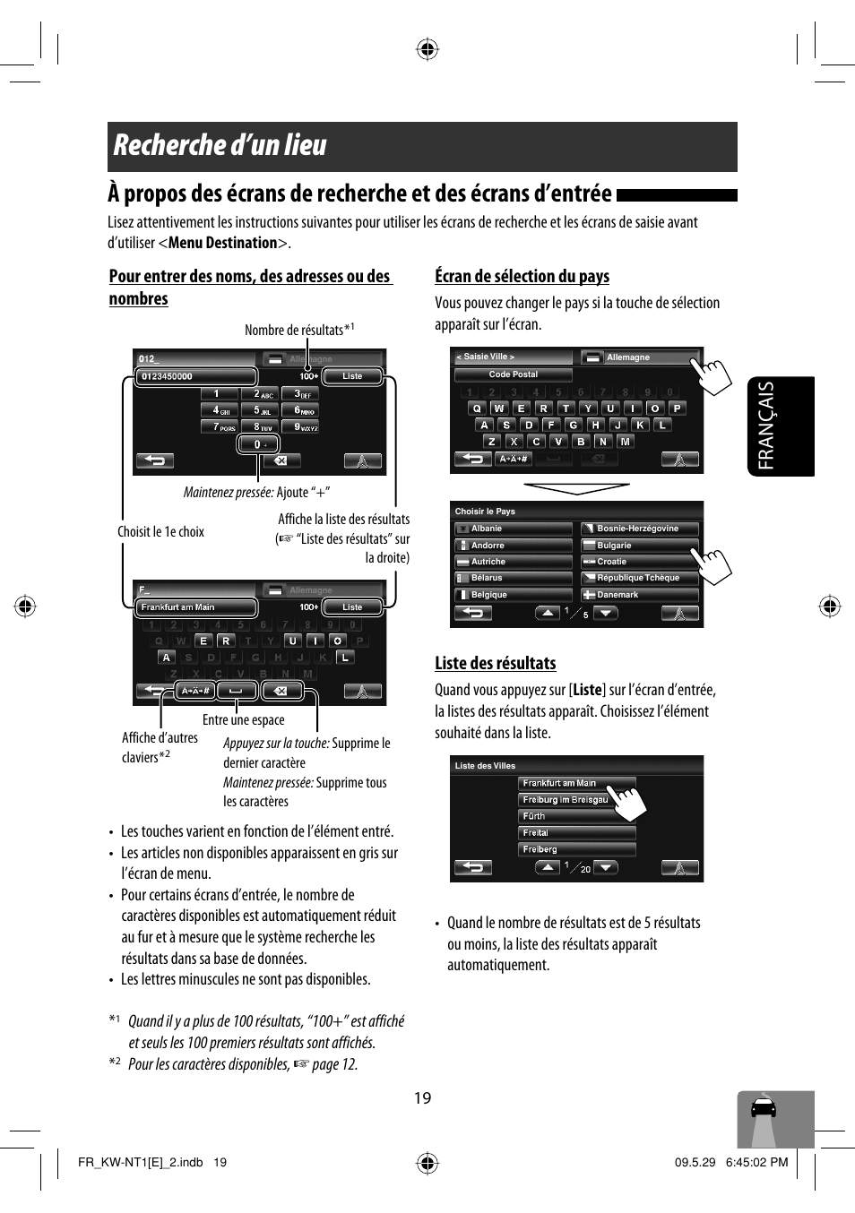 Recherche d’un lieu, Français, Écran de sélection du pays | Liste des résultats, Pour entrer des noms, des adresses ou des nombres, Pour les caractères disponibles, ☞ page 12 | JVC KW-NT1 User Manual | Page 201 / 275