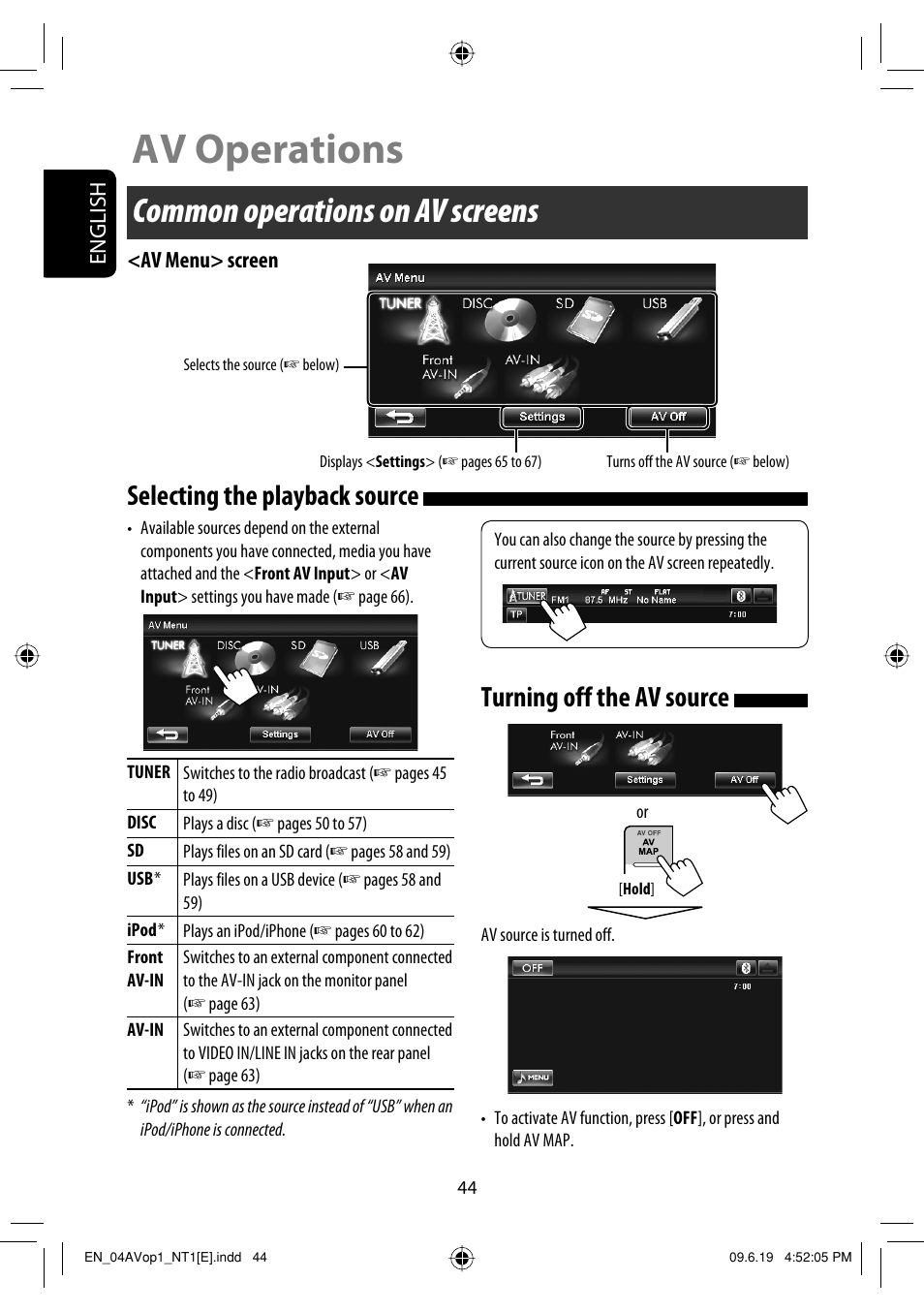 Av operations, Common operations on av screens, Selecting the playback source | Turning off the av source | JVC KW-NT1 User Manual | Page 46 / 275