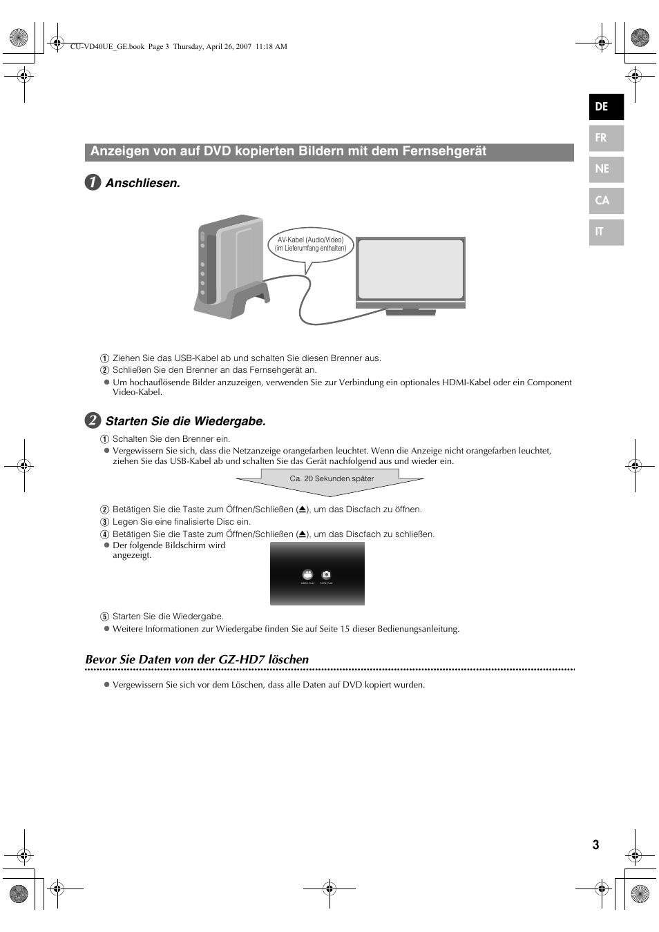 Anschliesen, Starten sie die wiedergabe, Bevor sie daten von der gz-hd7 löschen | JVC CU-VD40 User Manual | Page 3 / 132