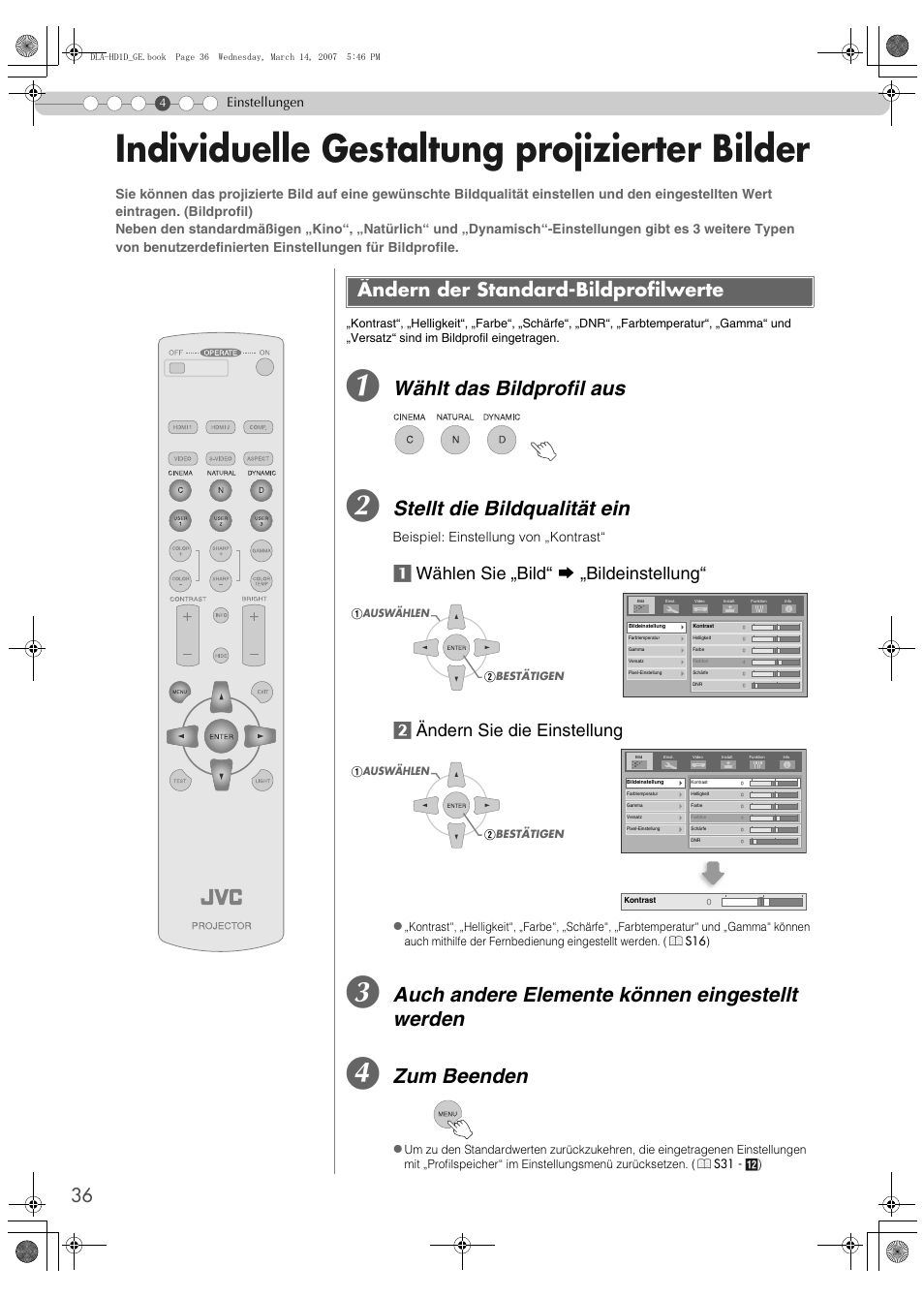 Individuelle gestaltung projizierter bilder, Ändern der standard-bildprofilwerte, Wählt das bildprofil aus | Stellt die bildqualität ein, Auch andere elemente können eingestellt werden, Zum beenden | JVC DLA-HD1 User Manual | Page 36 / 108