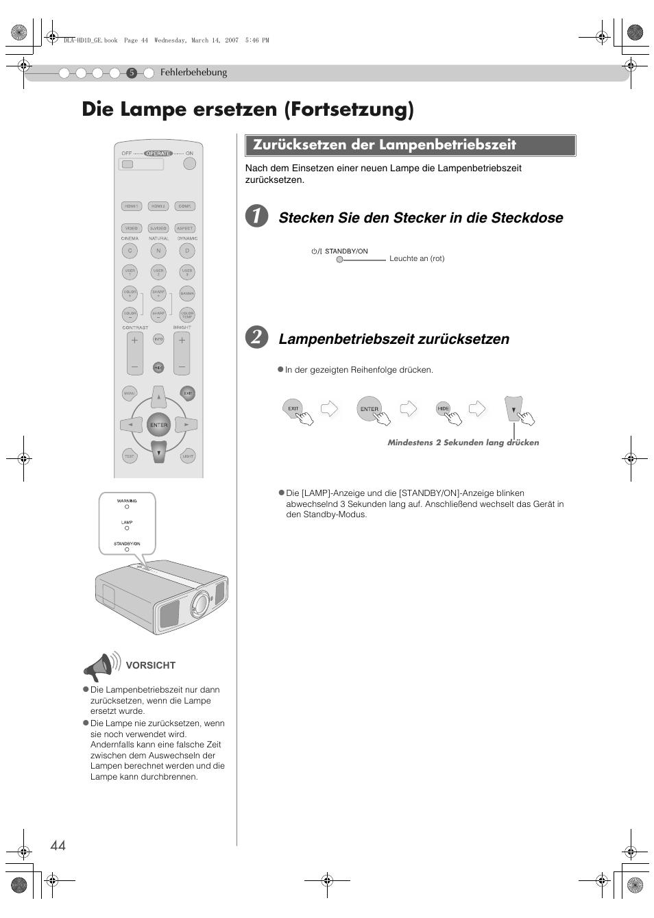 Zurücksetzen der lampenbetriebszeit, Die lampe ersetzen (fortsetzung), Stecken sie den stecker in die steckdose | Lampenbetriebszeit zurücksetzen | JVC DLA-HD1 User Manual | Page 44 / 108