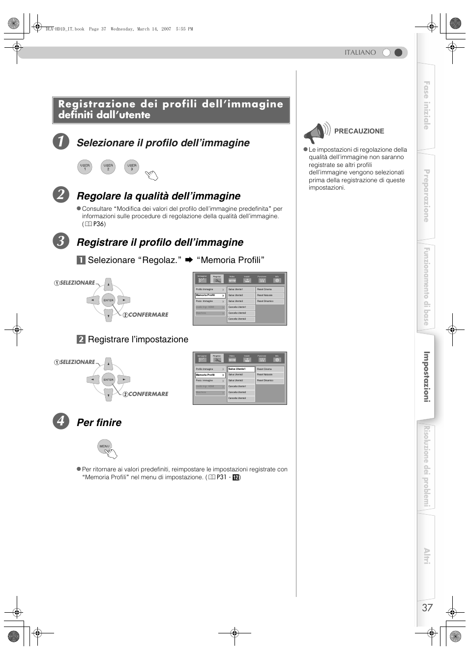 Registrazione dei profili dell’immagine, Definiti dall’utente, Selezionare il profilo dell’immagine | Regolare la qualità dell’immagine, Registrare il profilo dell’immagine, Per finire | JVC DLA-HD1 User Manual | Page 91 / 108