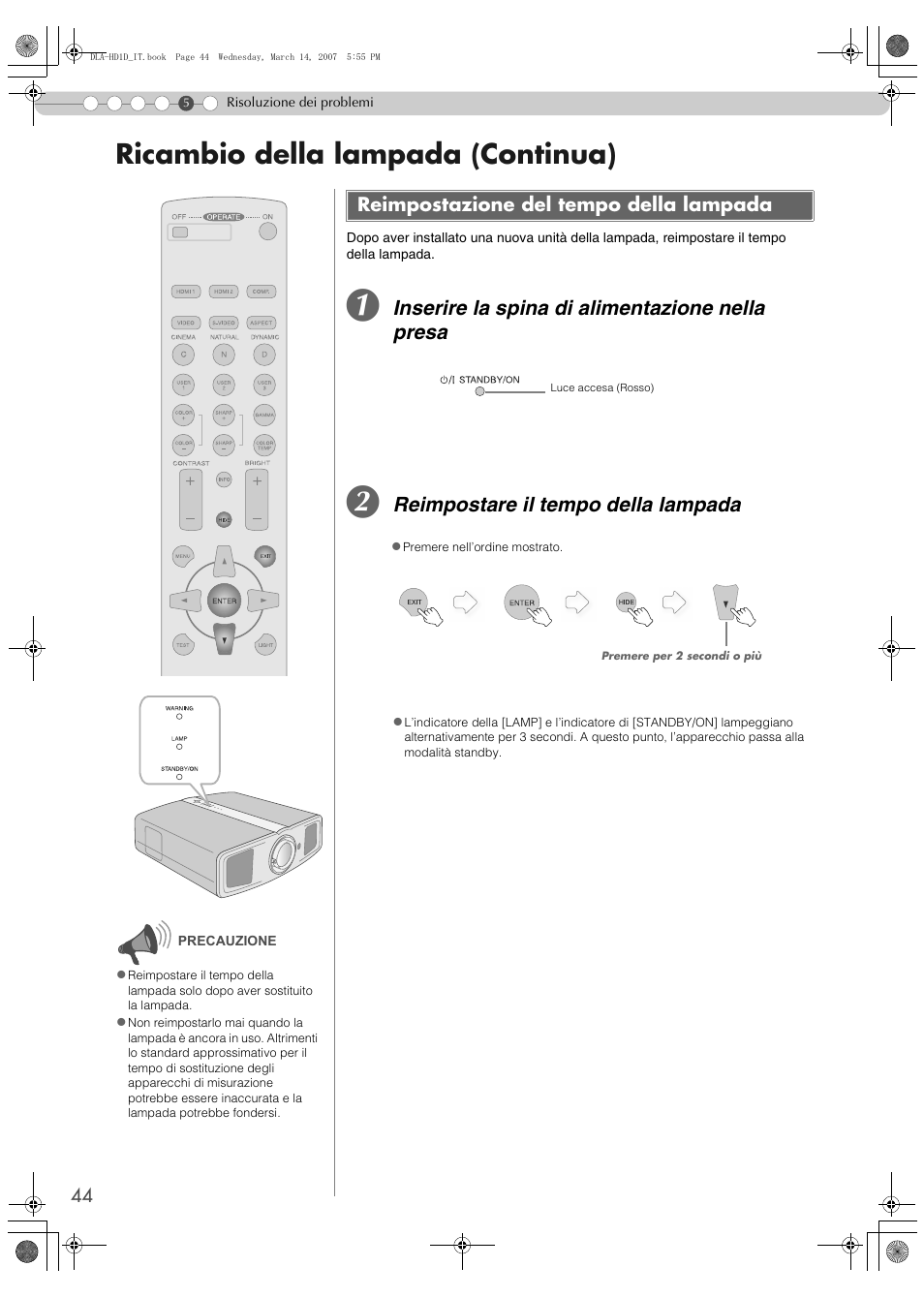 Reimpostazione del tempo della lampada, Ricambio della lampada (continua), Inserire la spina di alimentazione nella presa | Reimpostare il tempo della lampada | JVC DLA-HD1 User Manual | Page 98 / 108