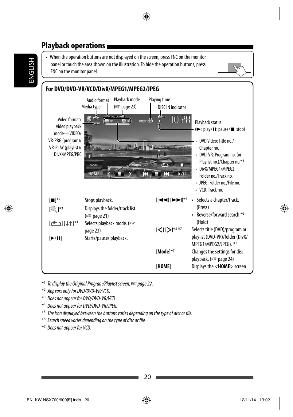 Playback operations, 20 english, For dvd/dvd-vr/vcd/divx/mpeg1/mpeg2/jpeg | JVC KW-NSX700 User Manual | Page 20 / 309