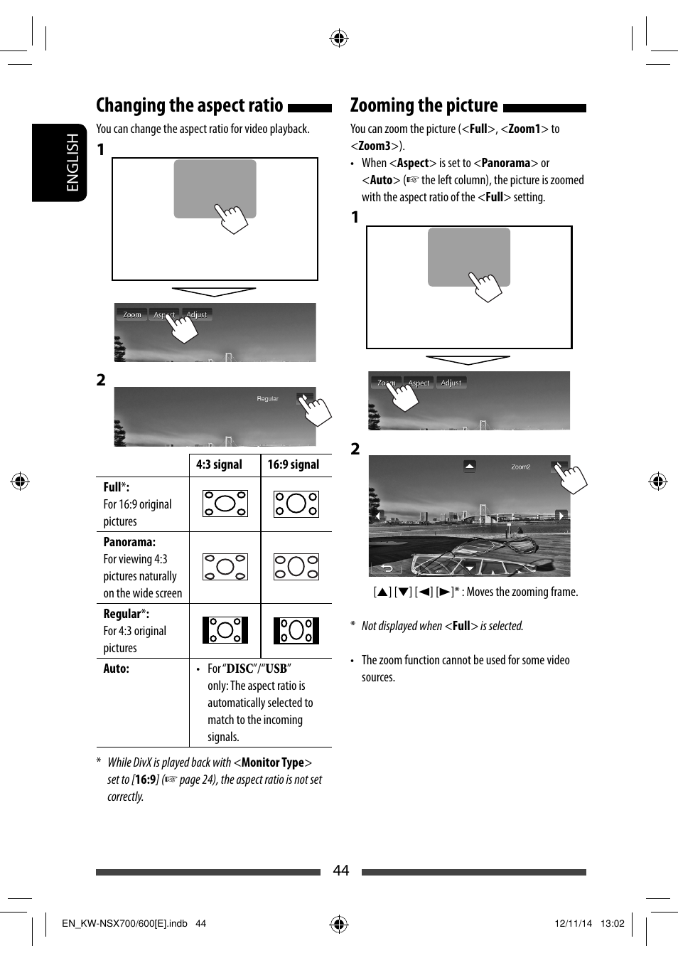 Changing the aspect ratio, Zooming the picture | JVC KW-NSX700 User Manual | Page 44 / 309
