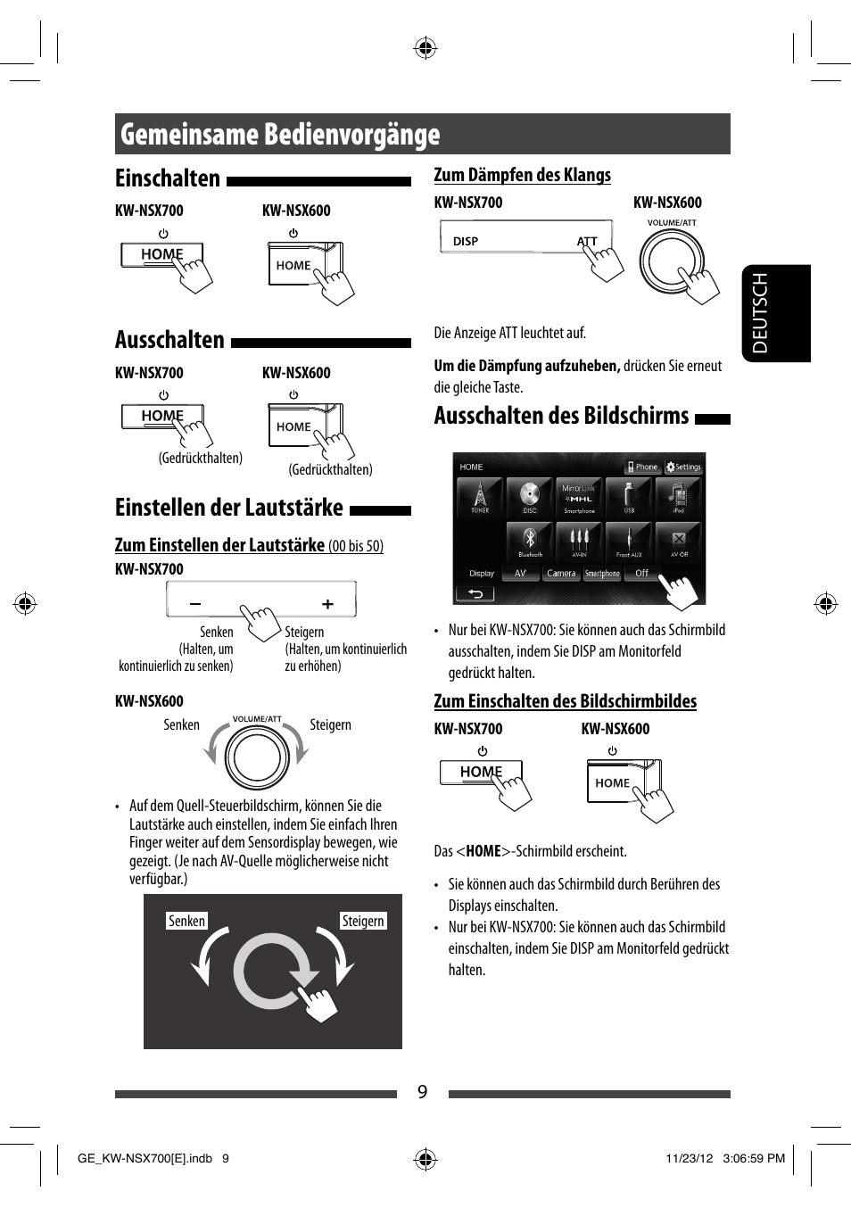 Gemeinsame bedienvorgänge, Einschalten, Ausschalten | Einstellen der lautstärke, Ausschalten des bildschirms | JVC KW-NSX700 User Manual | Page 85 / 309