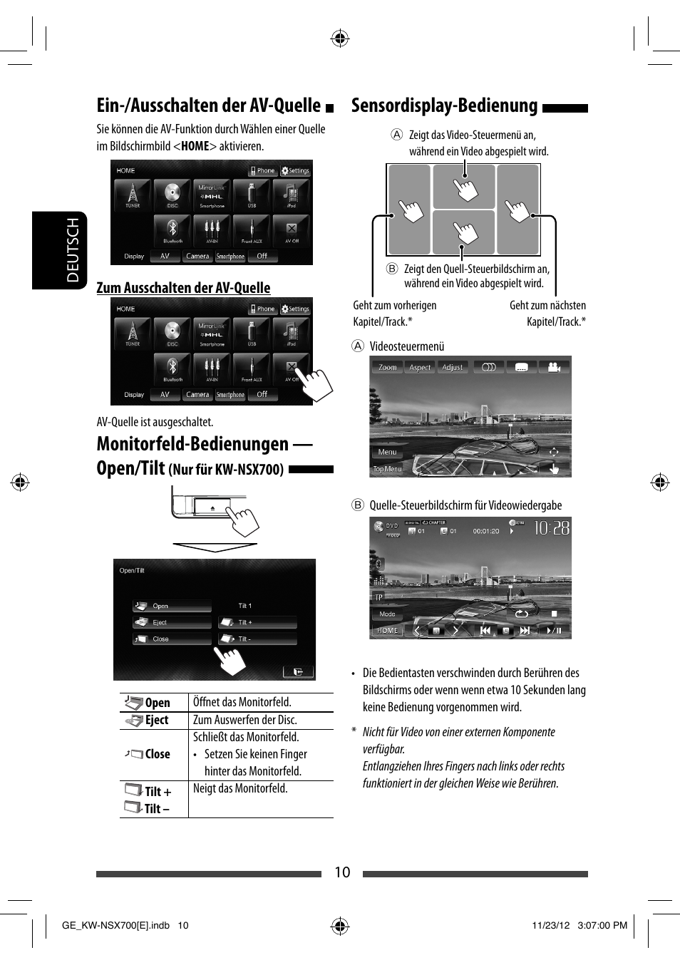 Sensordisplay-bedienung, Ein-/ausschalten der av-quelle, Monitorfeld-bedienungen — open/tilt | JVC KW-NSX700 User Manual | Page 86 / 309