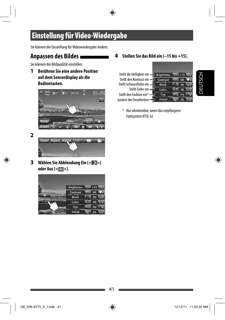 Einstellung für video-wiedergabe, Anpassen des bildes | JVC KW-AV70BT User Manual | Page 113 / 293