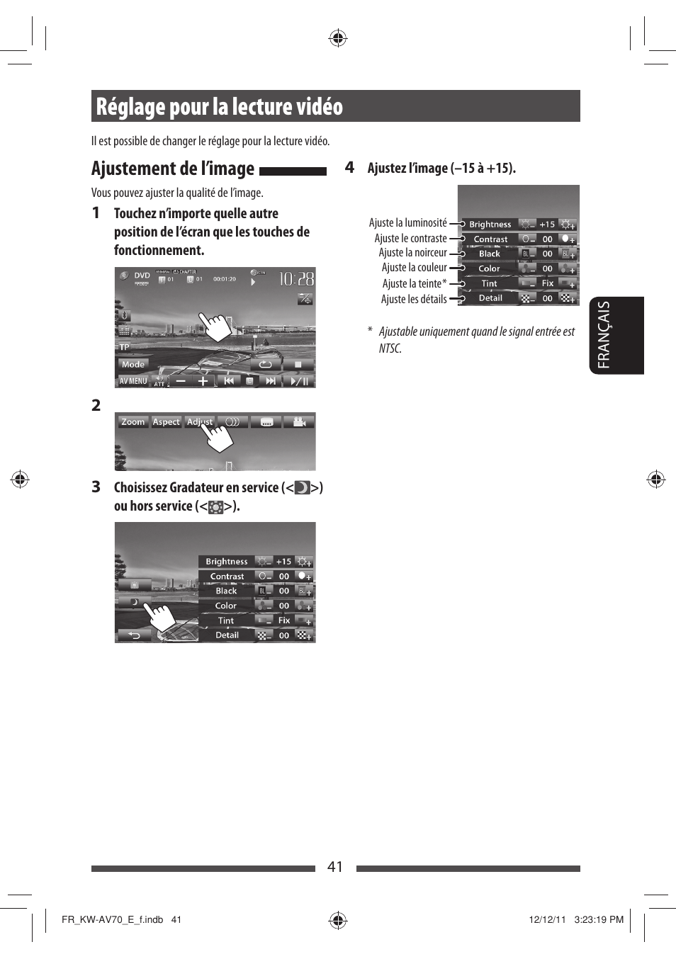 Réglage pour la lecture vidéo, Ajustement de l’image | JVC KW-AV70BT User Manual | Page 185 / 293