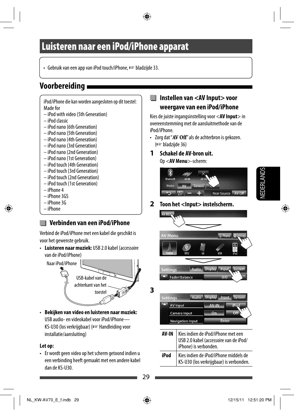 Luisteren naar een ipod/iphone apparat, Voorbereiding | JVC KW-AV70BT User Manual | Page 245 / 293