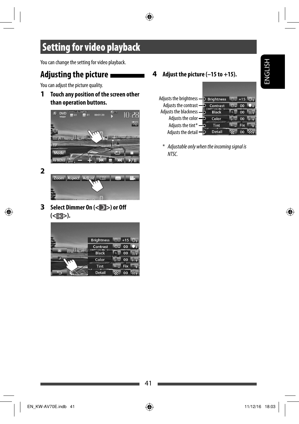 Setting for video playback, Adjusting the picture | JVC KW-AV70BT User Manual | Page 41 / 293