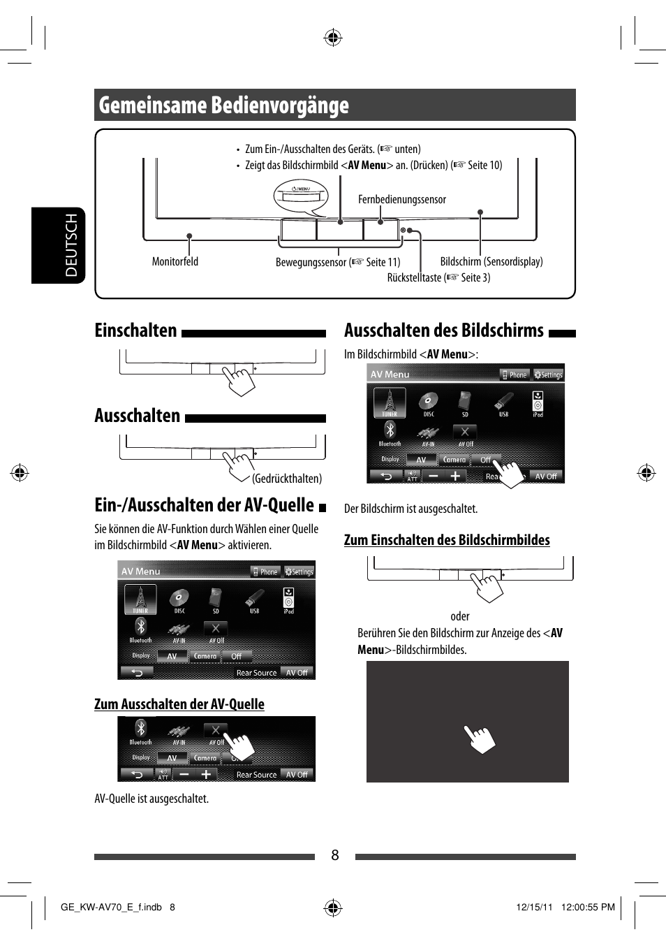 Gemeinsame bedienvorgänge, Einschalten ausschalten, Ein-/ausschalten der av-quelle | Ausschalten des bildschirms | JVC KW-AV70BT User Manual | Page 80 / 293