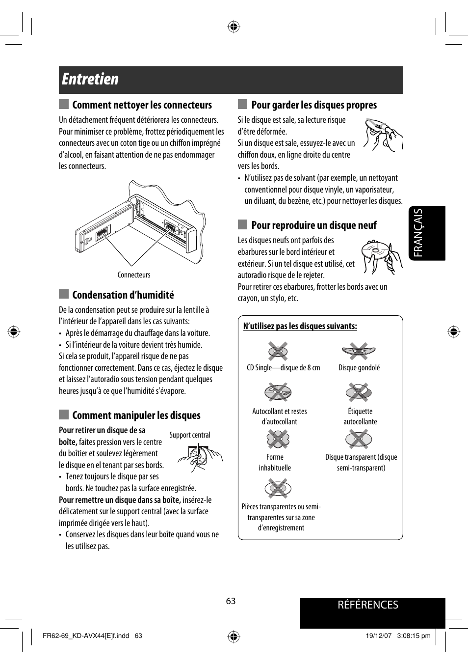 Entretien, Références, Français comment nettoyer les connecteurs | Condensation d’humidité, Comment manipuler les disques, Pour garder les disques propres, Pour reproduire un disque neuf | JVC KD-AVX44 User Manual | Page 213 / 301