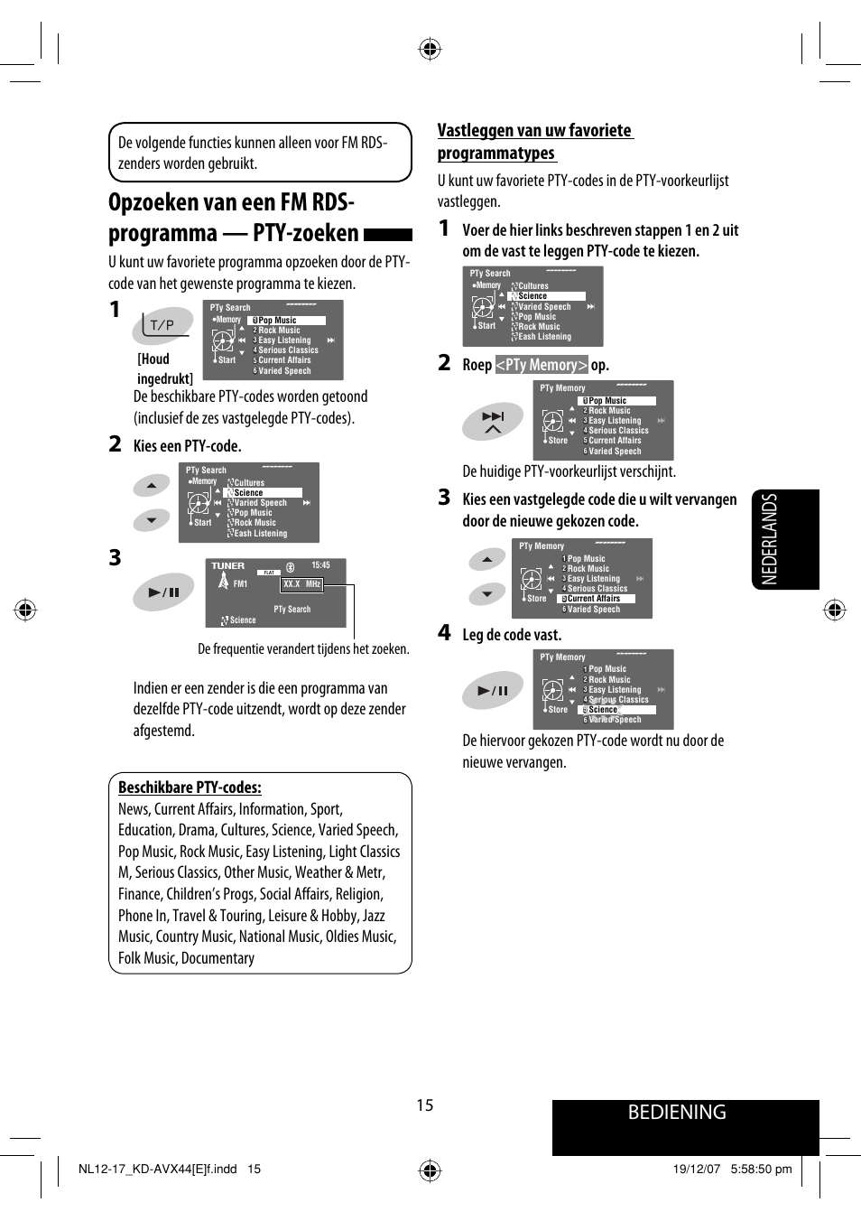 Opzoeken van een fm rds- programma — pty-zoeken, Bediening, Nederlands | Vastleggen van uw favoriete programmatypes, Kies een pty-code, De frequentie verandert tijdens het zoeken, Houd ingedrukt | JVC KD-AVX44 User Manual | Page 239 / 301