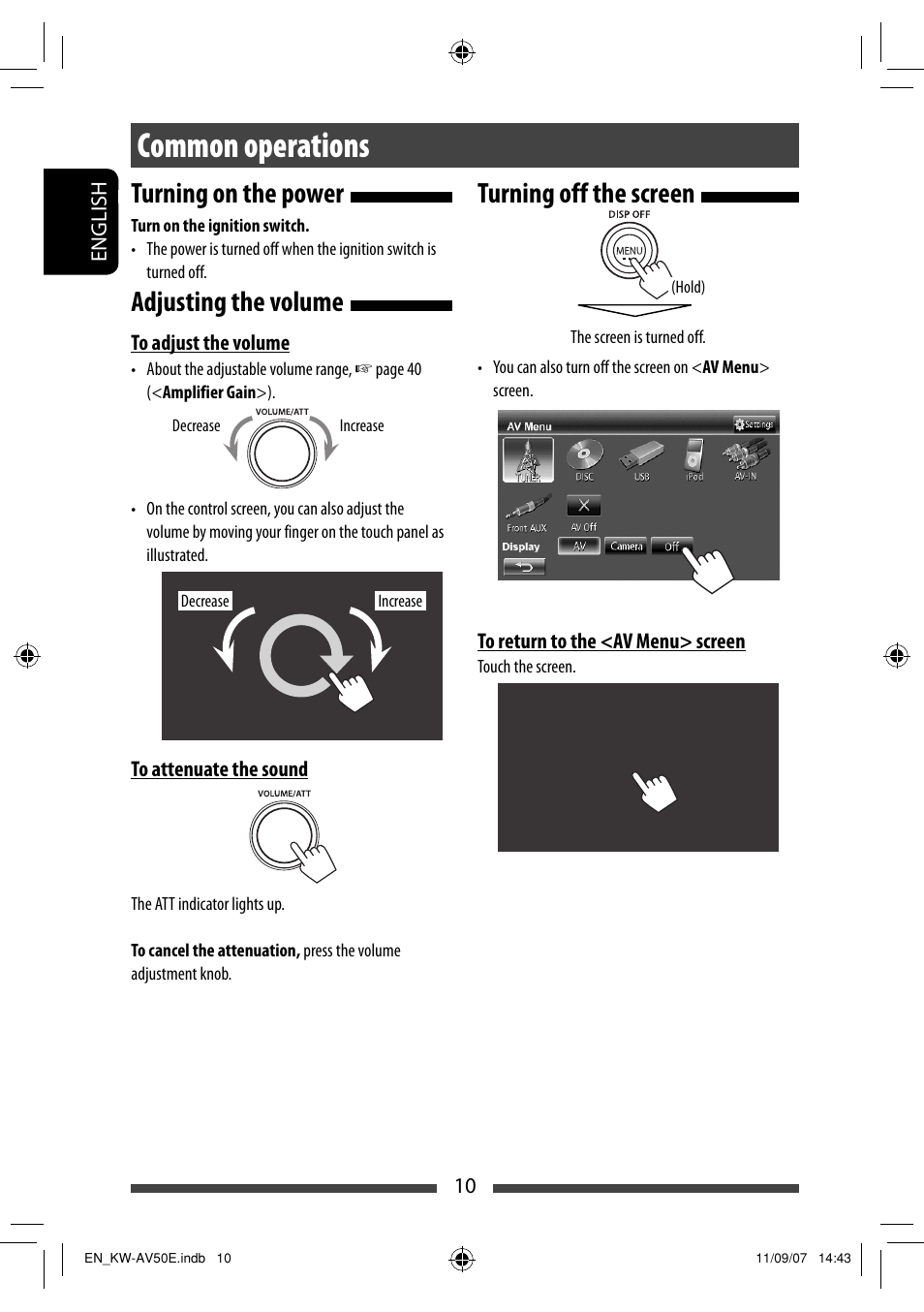Common operations, Turning on the power, Adjusting the volume | Turning off the screen | JVC KW-AV50 User Manual | Page 10 / 235