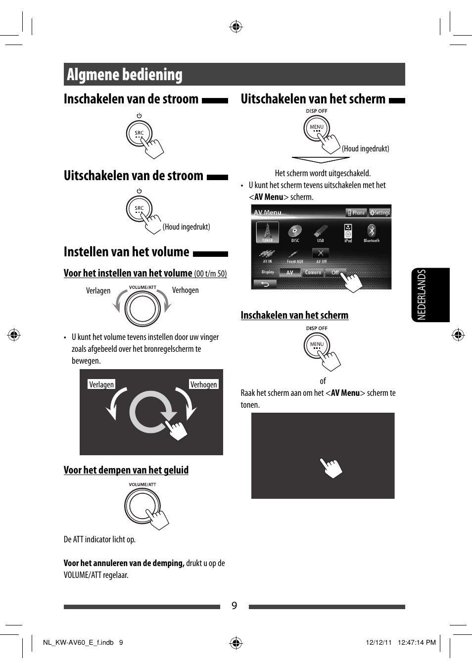 Algmene bediening, Uitschakelen van het scherm | JVC KW-AV60BT User Manual | Page 213 / 277