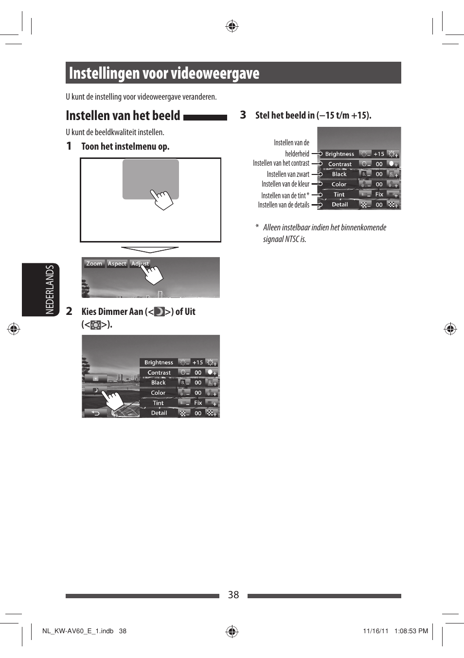 Instellingen voor videoweergave, Instellen van het beeld | JVC KW-AV60BT User Manual | Page 242 / 277