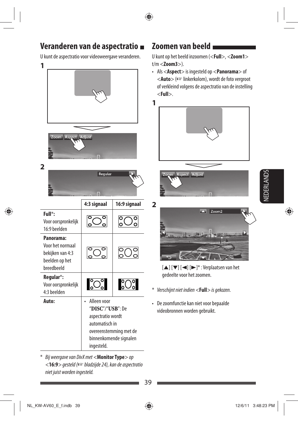 Veranderen van de aspectratio, Zoomen van beeld | JVC KW-AV60BT User Manual | Page 243 / 277