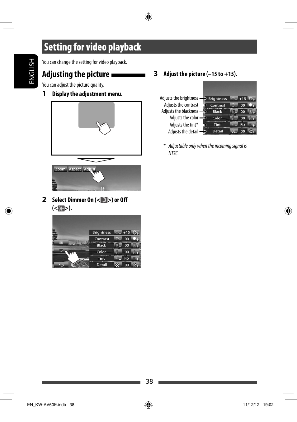 Setting for video playback, Adjusting the picture | JVC KW-AV60BT User Manual | Page 38 / 277
