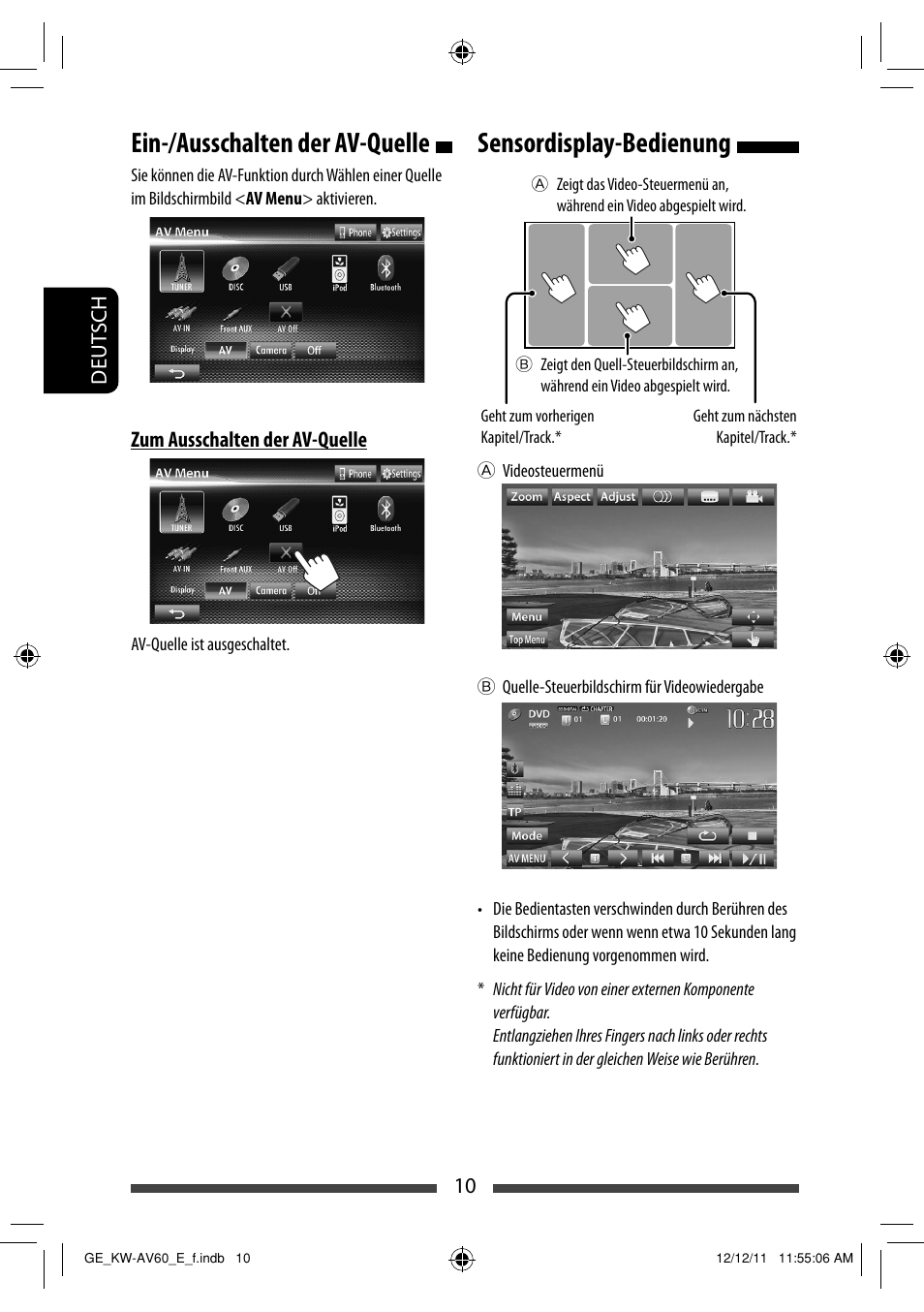 Sensordisplay-bedienung, Ein-/ausschalten der av-quelle | JVC KW-AV60BT User Manual | Page 78 / 277